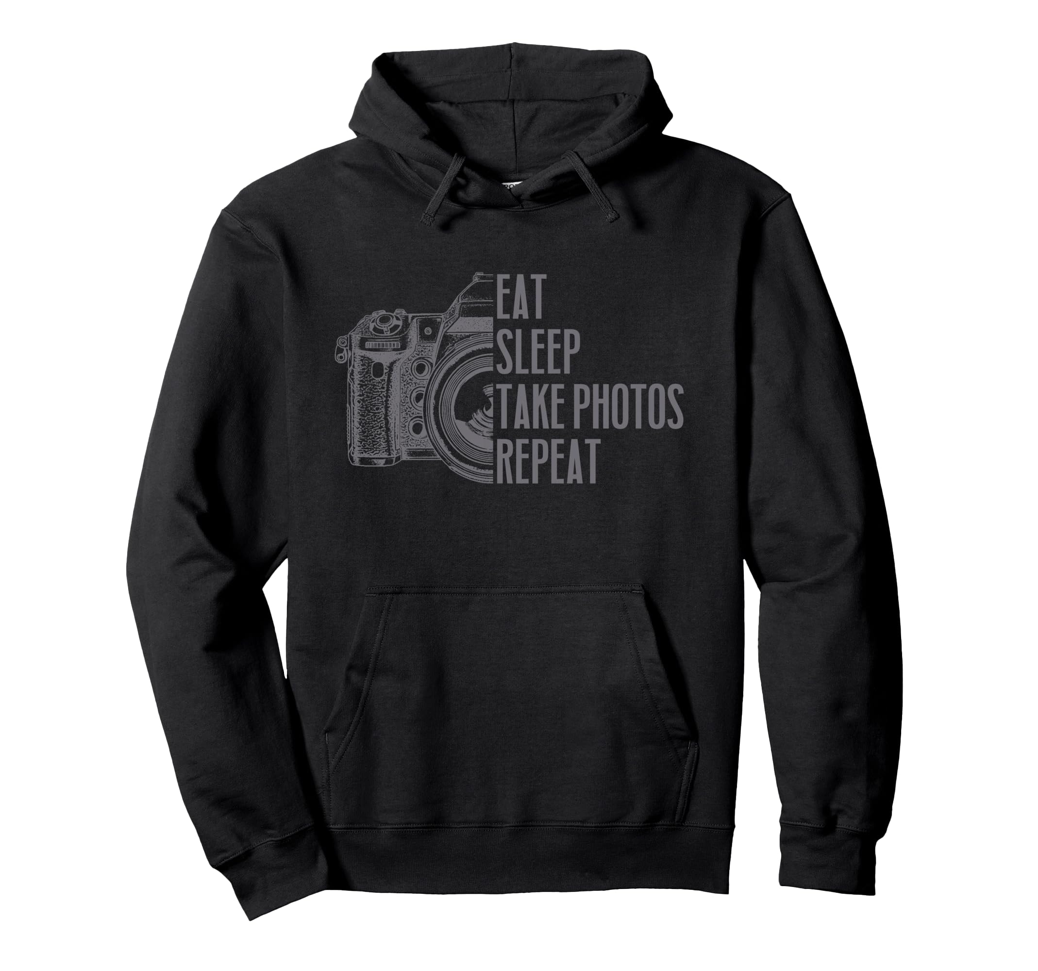 Photographer Eat Sleep Take Photos Repeat Hoodie - Trendy Graphic Unisex - T-Shirt, Sweatshirt, Hoodie