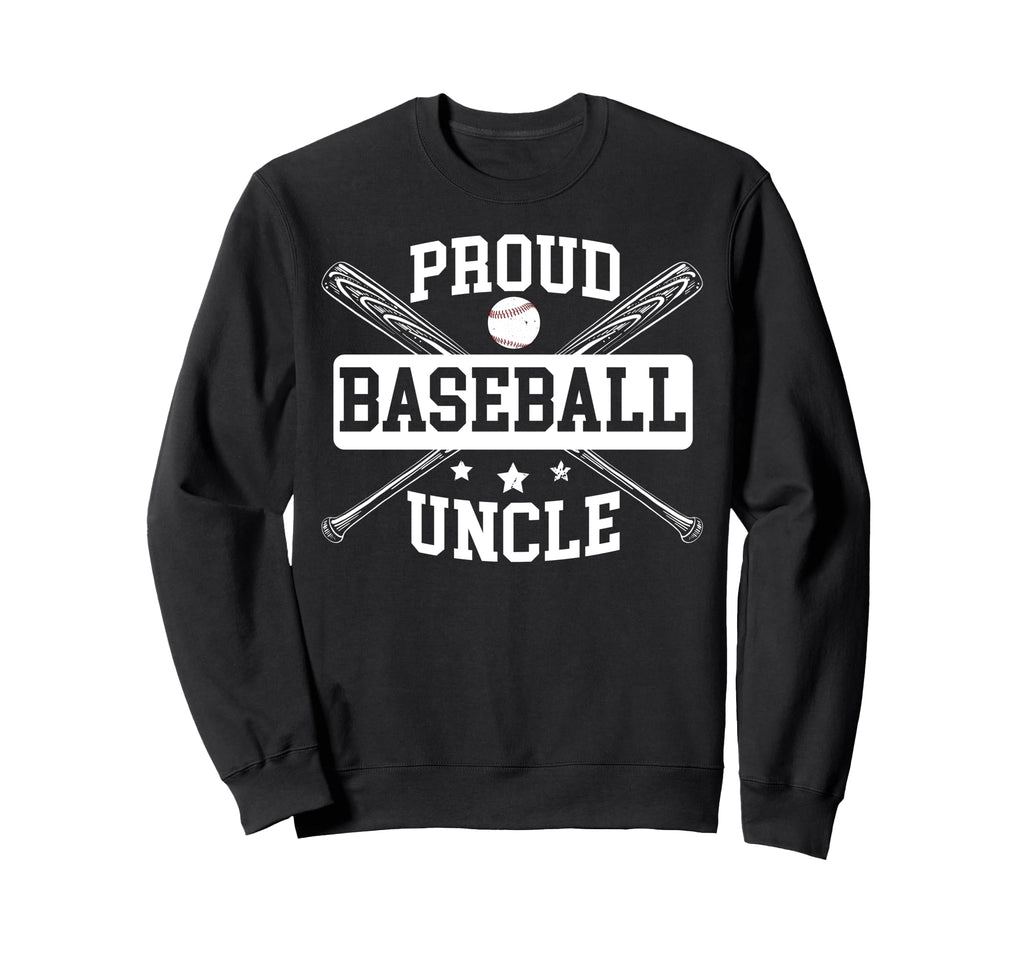 Proud Baseball Uncle Baseball Player Sweatshirt - Graphic Print Unisex - T-Shirt, Sweatshirt, Hoodie