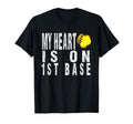 My Heart Is 1St Base Baseball Softball T-Shirt - Unique Graphic for Adults - T-Shirt, Sweatshirt, Hoodie