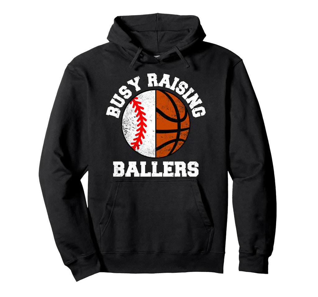 Busy Raising Ballers Funny Baseball Hoodie - Novelty Apparel Men Women - T-Shirt, Sweatshirt, Hoodie