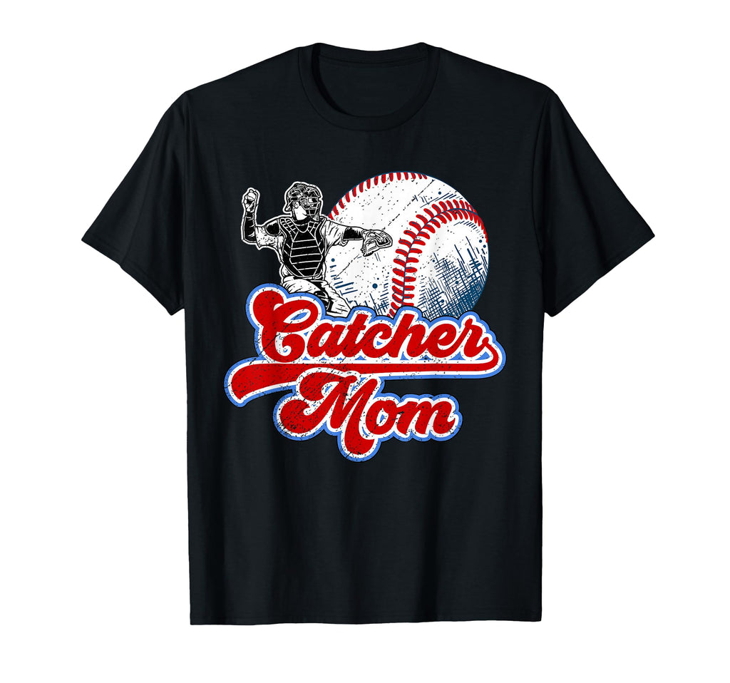 Baseball Catcher Mom Baseball Catcher T-Shirt - Streetwear Style Unisex - T-Shirt, Sweatshirt, Hoodie