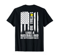 Back Softball Dad Like Baseball Dad T-Shirt - Novelty Apparel Unisex - T-Shirt, Sweatshirt, Hoodie