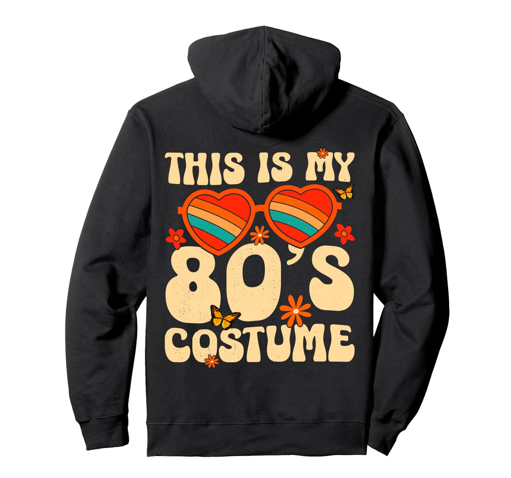 1980S Halloween Outfit Hoodie - Fun Novelty Design Unisex - T-Shirt, Sweatshirt, Hoodie