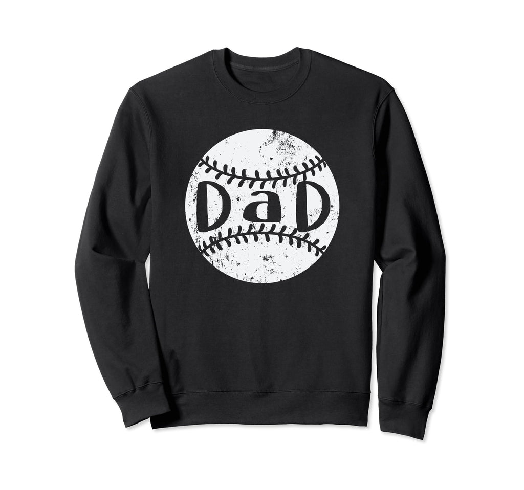 Baseball Dad Sweatshirt - Fun Novelty Design Unisex - T-Shirt, Sweatshirt, Hoodie