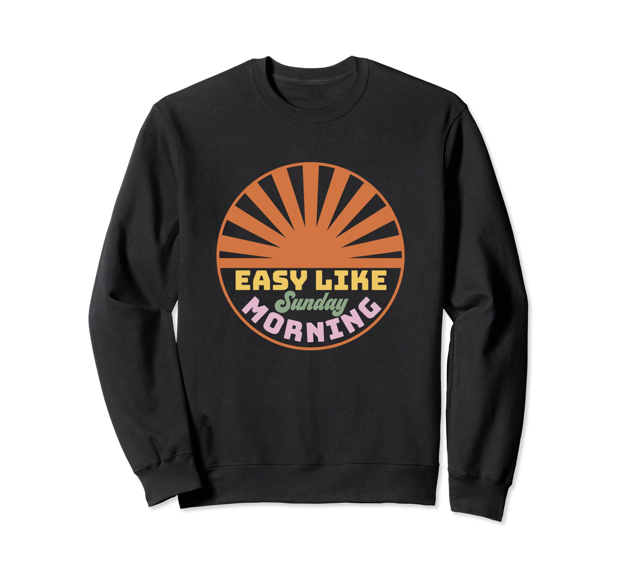 Easy Like Sunday Morning Boho Sweatshirt - Minimalist Print for Adults - T-Shirt, Sweatshirt, Hoodie