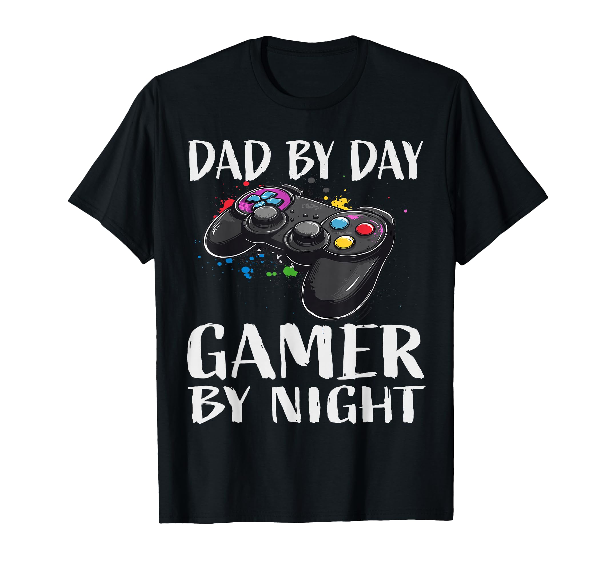 Dad Day Gamer Night Gamer Dad T-Shirt - Casual Everyday Wear for Adults - T-Shirt, Sweatshirt, Hoodie