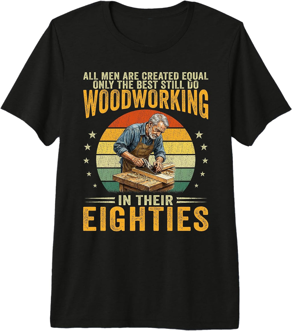 80th Birthday Woodworking Apparel for Men 80s - Adult & Kids T-Shirts, Sweatshirts & Hoodies apparel design preview 1