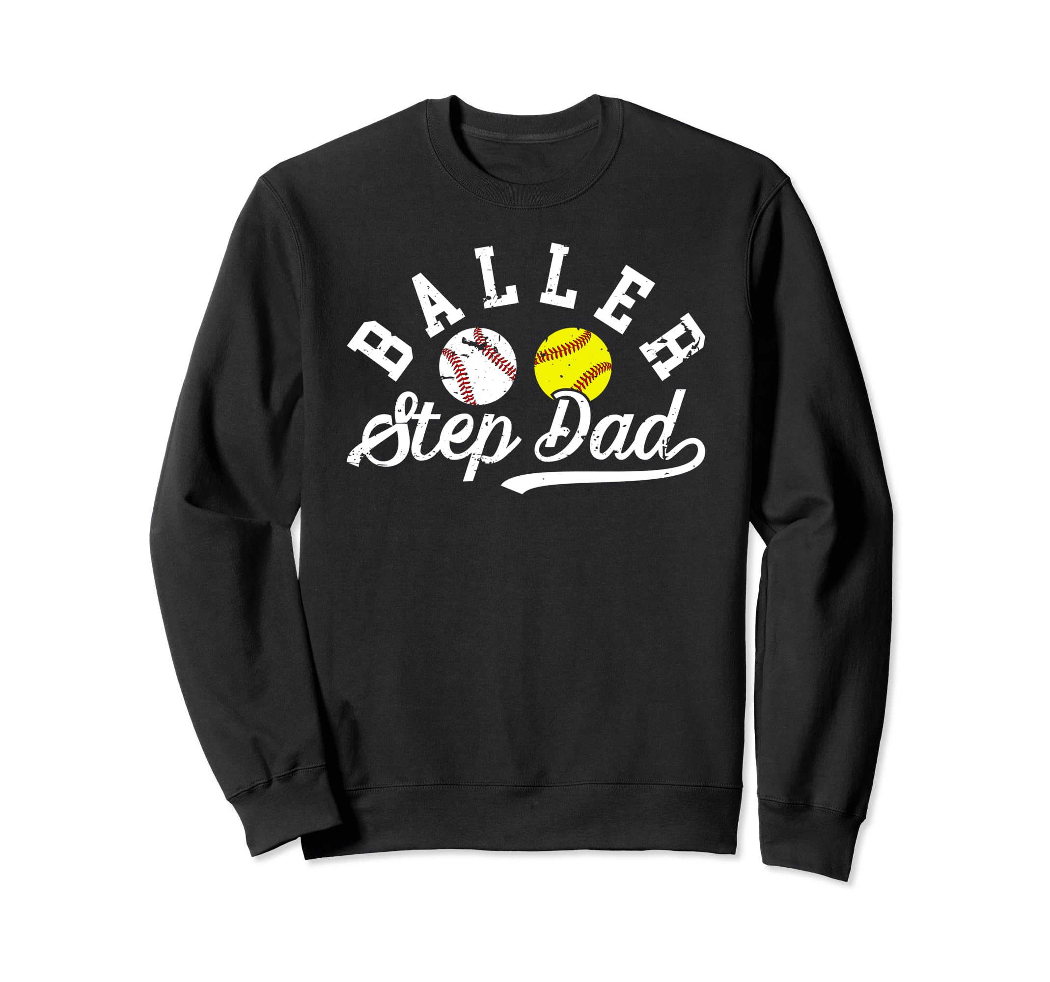 Baller Step Dad Proud Baseball Sweatshirt - Aesthetic Graphic Men Women - T-Shirt, Sweatshirt, Hoodie