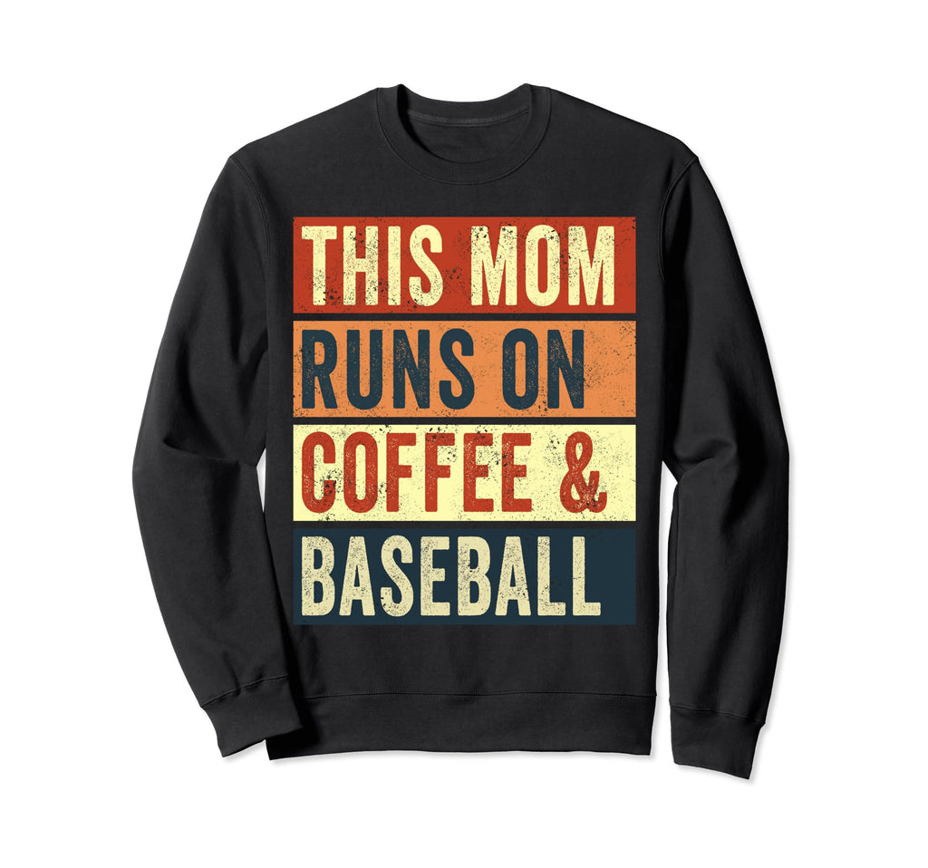 This Mom Runs Coffee And Sweatshirt - Fun Novelty Design Men Women - T-Shirt, Sweatshirt, Hoodie
