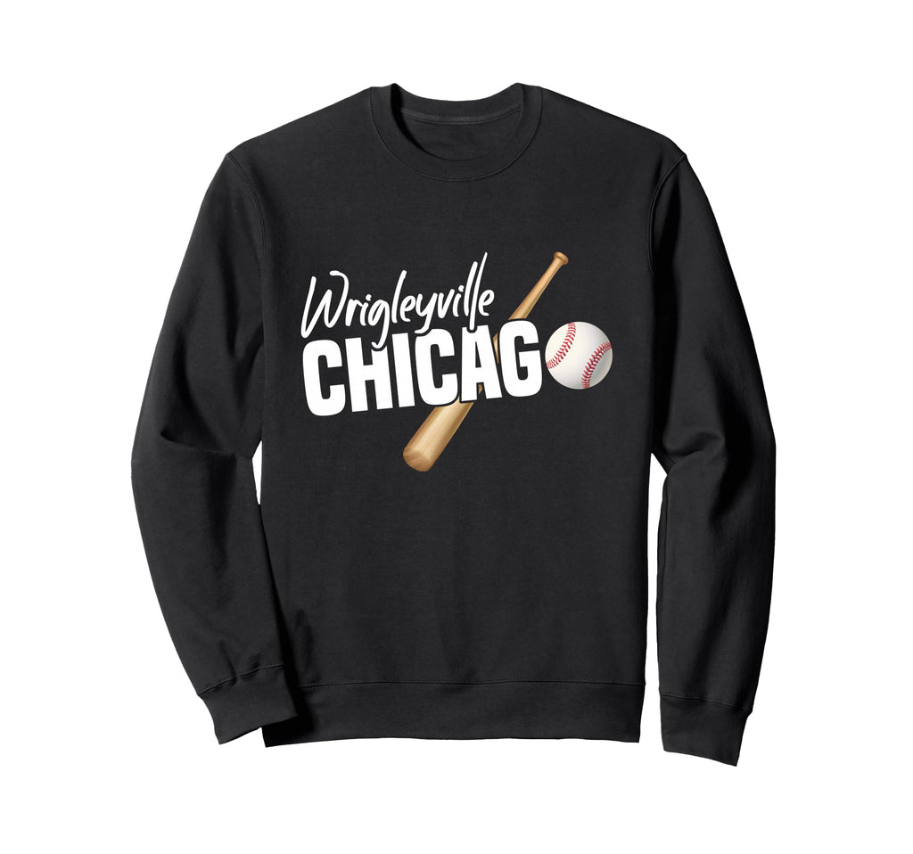 Wrigleyville Chicago Baseball Sweatshirt - Trendy Graphic Men Women - T-Shirt, Sweatshirt, Hoodie