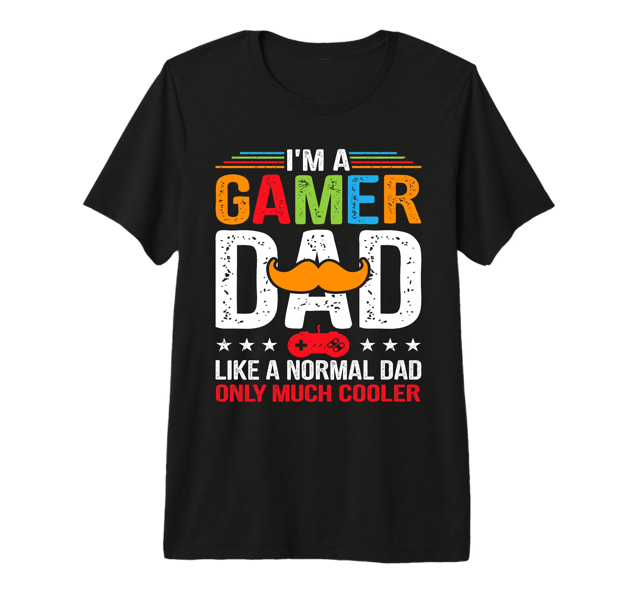 Im Gamer Dad Funny Fathers Day T-Shirt - Fun Novelty Design for Adults - T-Shirt, Sweatshirt, Hoodie