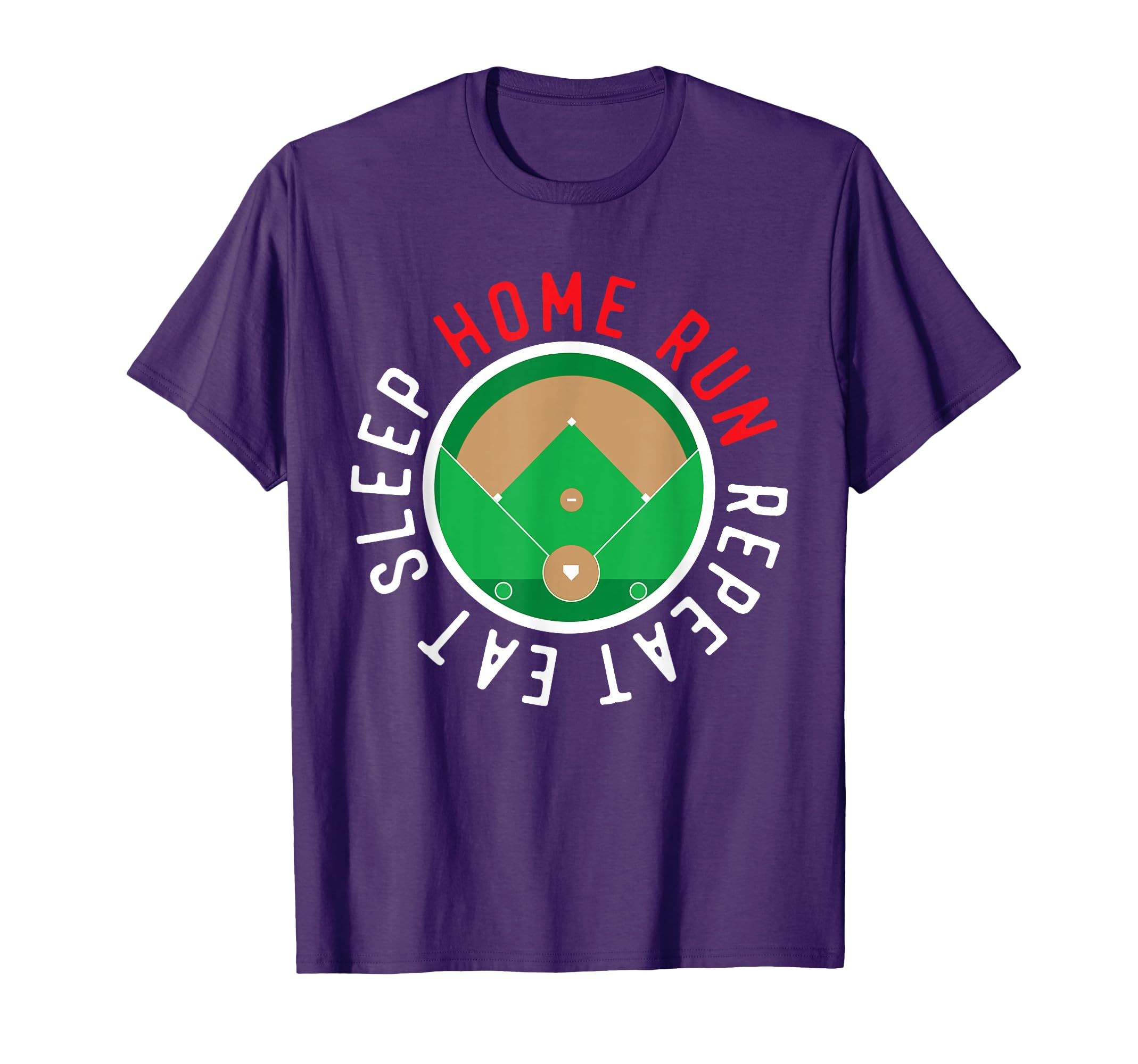 Eat Sleep Home Run Repeat Baseball Is T-Shirt - Custom Art Print Unisex - T-Shirt, Sweatshirt, Hoodie