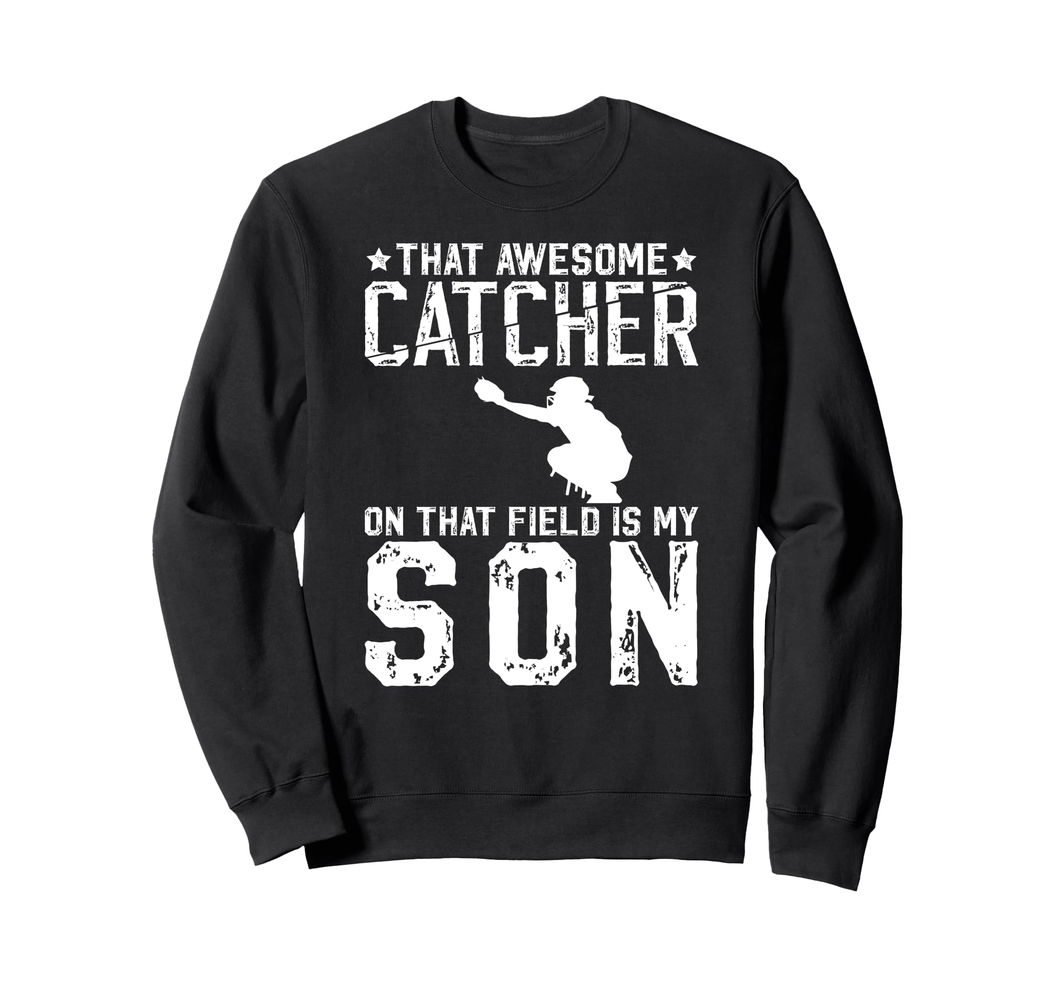 Baseball Catcher Dad Proud Baseball Sweatshirt - Streetwear Style Unisex - T-Shirt, Sweatshirt, Hoodie