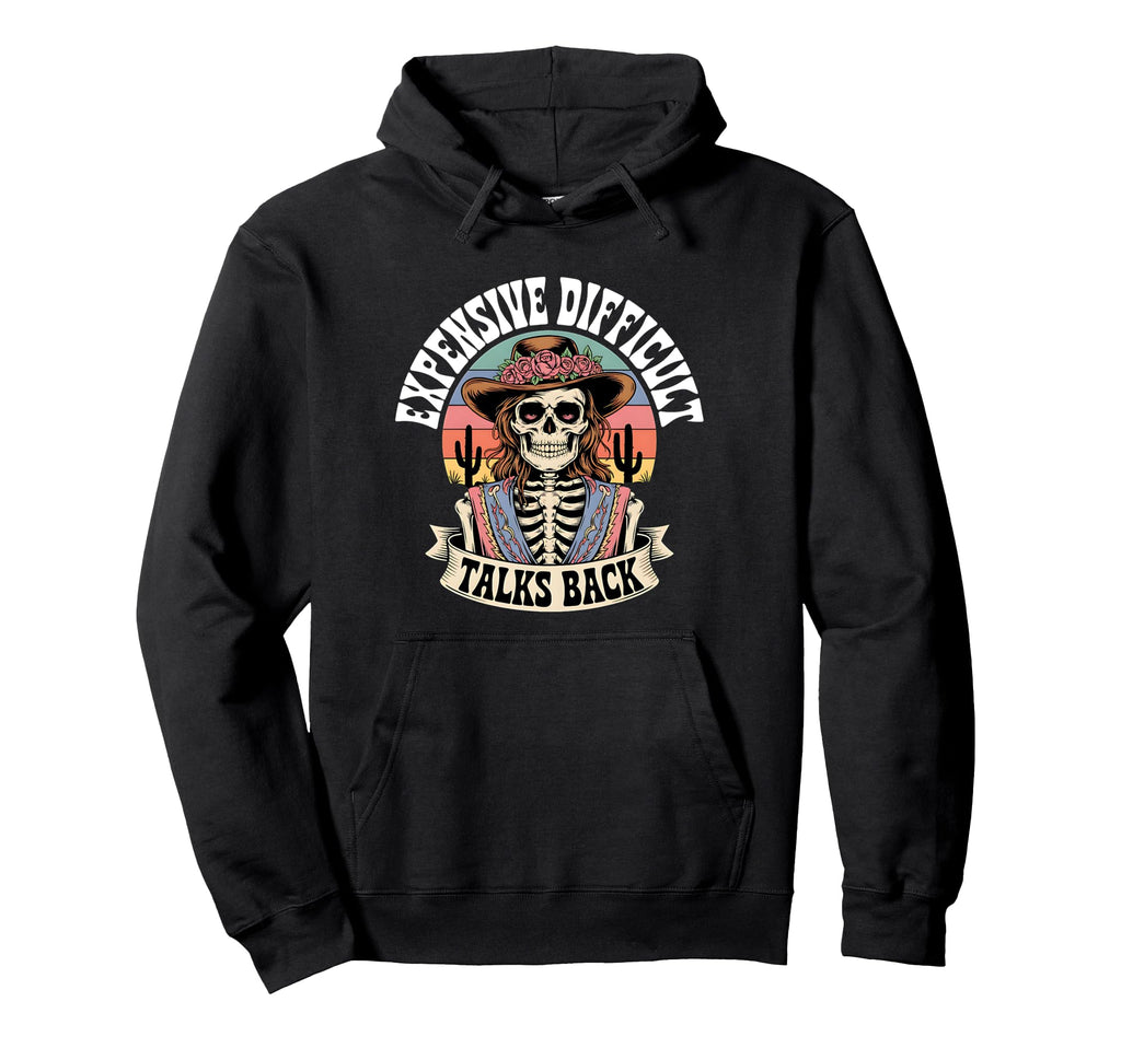 Expensive Difficult Talks Back Boho Hoodie - Fun Novelty Design Men Women - T-Shirt, Sweatshirt, Hoodie