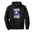 Arcade Machine Insert Coin Press Start Hoodie - Fun Novelty Design Unisex - T-Shirt, Sweatshirt, Hoodie