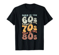 Born 60S Raised 70S Wild 80S T-Shirt - Graphic Print Men Women - T-Shirt, Sweatshirt, Hoodie