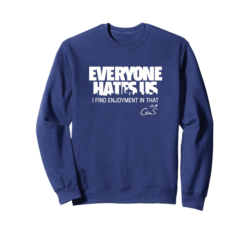 Cam Schlittler Everyone Hates Us New Sweatshirt - Aesthetic Graphic Unisex - T-Shirt, Sweatshirt, Hoodie