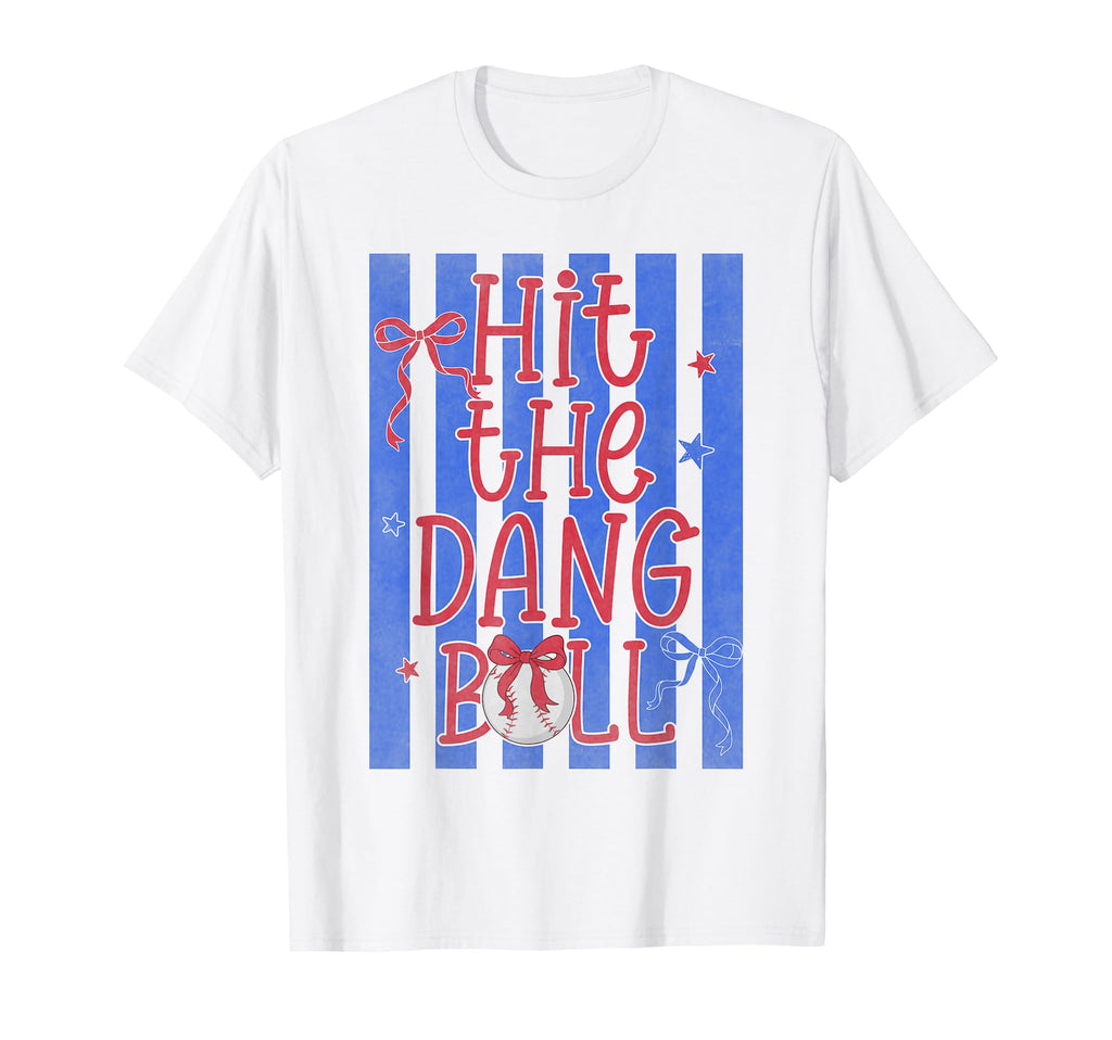 Hit Dang Ball Funny Baseball Game T-Shirt - Aesthetic Graphic for Adults - T-Shirt, Sweatshirt, Hoodie