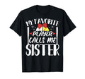 My Favorite Player Calls Me Sister T-Shirt - Aesthetic Graphic for Adults - T-Shirt, Sweatshirt, Hoodie