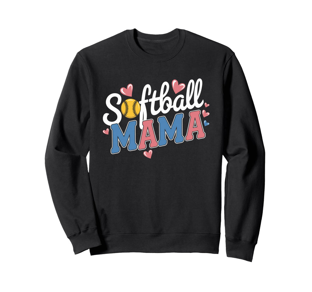 Softball Mama Baseball Sports Sweatshirt - Fun Novelty Design Men Women - T-Shirt, Sweatshirt, Hoodie