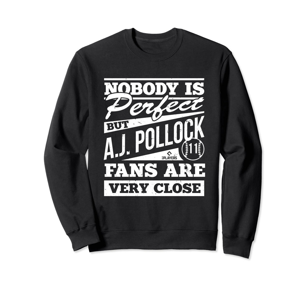Nobody Is Aj Pollock Baseball Sweatshirt - Custom Art Print Men Women - T-Shirt, Sweatshirt, Hoodie