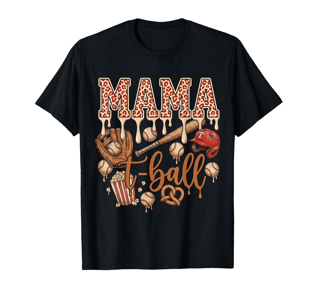 Funny Baseball Mom Funny Mama T Ball T-Shirt - Streetwear Style for Adults - T-Shirt, Sweatshirt, Hoodie