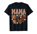Funny Baseball Mom Funny Mama T Ball T-Shirt - Streetwear Style for Adults - T-Shirt, Sweatshirt, Hoodie