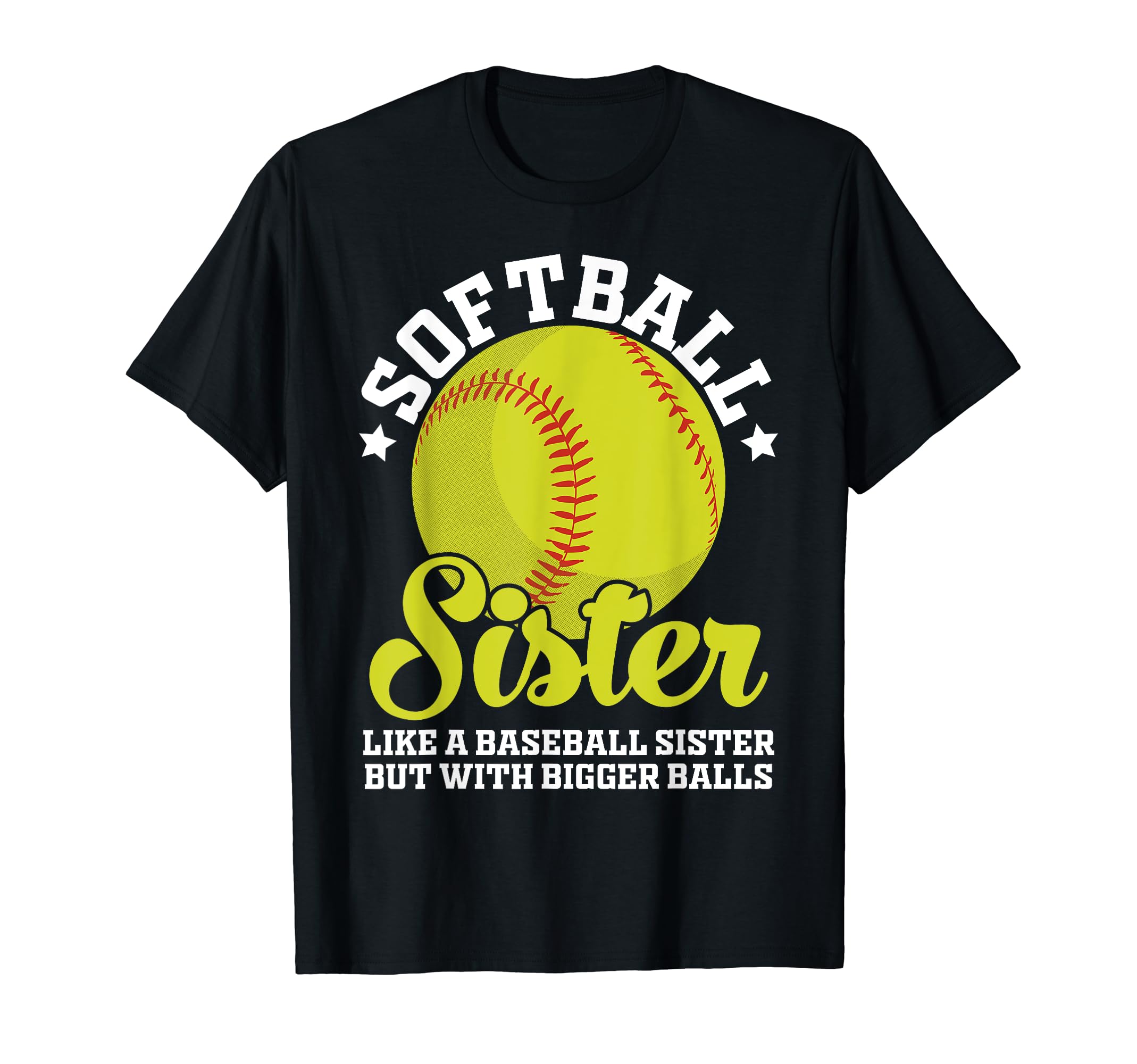 Softball Sister Like Baseball Sister T-Shirt - Custom Art Print for Adults - T-Shirt, Sweatshirt, Hoodie