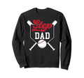 Baseball Step Dad Baseball Player Sweatshirt - Streetwear Style for Adults - T-Shirt, Sweatshirt, Hoodie