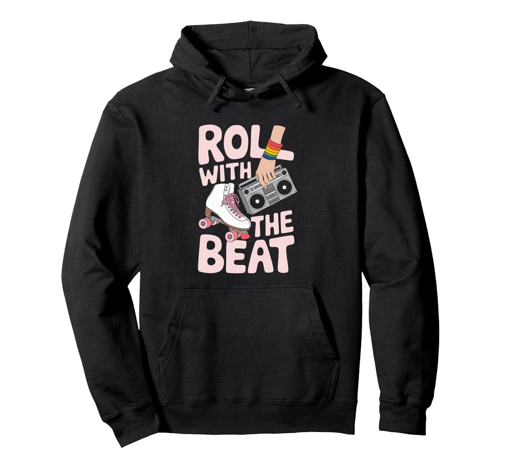 Rollerskates Roll Beat Funny 70S 80S Hoodie - Streetwear Style Men Women - T-Shirt, Sweatshirt, Hoodie