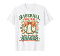 Baseball Sister Im Just Here Snacks T-Shirt - Streetwear Style Unisex - T-Shirt, Sweatshirt, Hoodie