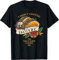 Funny I Didn't Choose The Taco-Life - Adult & Kids T-Shirts, Sweatshirts & Hoodies apparel design preview 1