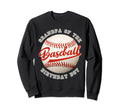 Baseball Birthday Grandpa Family Sweatshirt - Aesthetic Graphic for Adults - T-Shirt, Sweatshirt, Hoodie