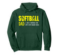 Softball Dad Like Baseball Dad But Hoodie - Fun Novelty Design for Adults - T-Shirt, Sweatshirt, Hoodie