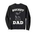Bucket Dad Softball Dad Baseball Sweatshirt - Streetwear Style for Adults - T-Shirt, Sweatshirt, Hoodie