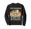 This Grandad Is Not Old Hes Analog Sweatshirt - Streetwear Style Men Women - T-Shirt, Sweatshirt, Hoodie