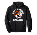 Busy Raising Ballers Funny Baseball Hoodie - Unique Graphic Men Women - T-Shirt, Sweatshirt, Hoodie