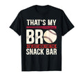 Thats My Bro Im Just Here Snack Bar T-Shirt - Custom Art Print for Adults - T-Shirt, Sweatshirt, Hoodie
