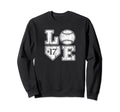 Love Baseball Softball Mom Sweatshirt - Fun Novelty Design Men Women - T-Shirt, Sweatshirt, Hoodie