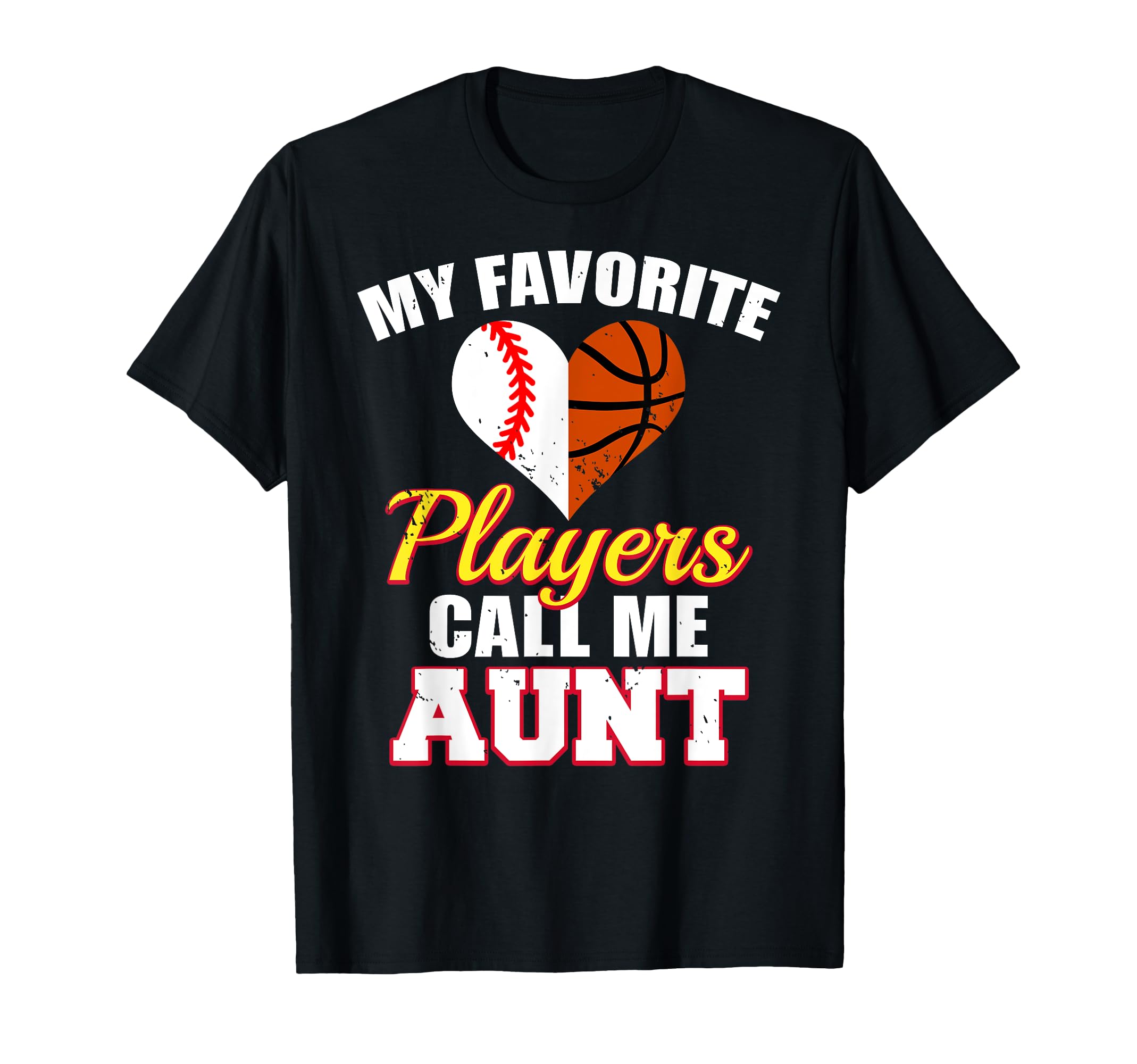 My Favorite Players Call Me Aunt T-Shirt - Unique Graphic Men Women - T-Shirt, Sweatshirt, Hoodie