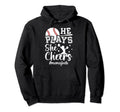 He Plays She Cheers Mom Both Cheer And Hoodie - Unique Graphic Men Women - T-Shirt, Sweatshirt, Hoodie