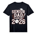 Mens Senior Dad Class 2026 Graduate T-Shirt - Aesthetic Graphic for Adults - T-Shirt, Sweatshirt, Hoodie