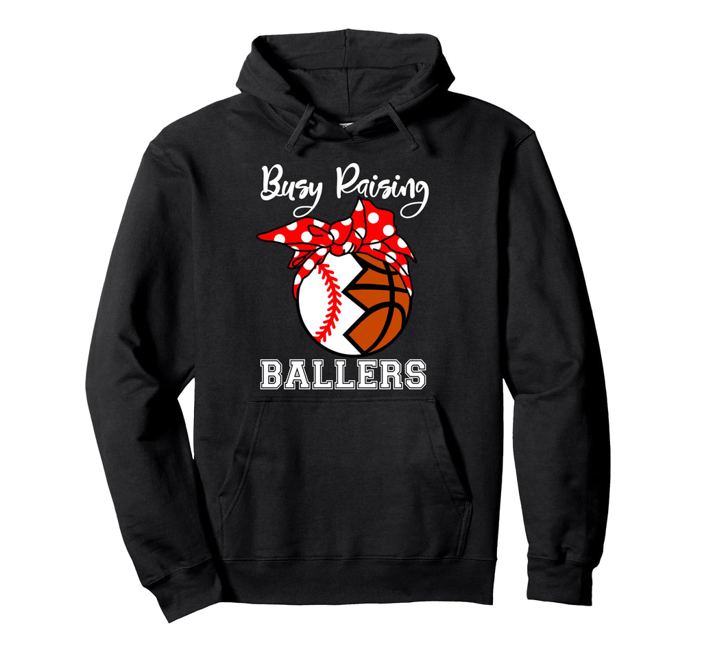 Busy Raising Ballers Funny Baseball Hoodie - Graphic Print Unisex - T-Shirt, Sweatshirt, Hoodie