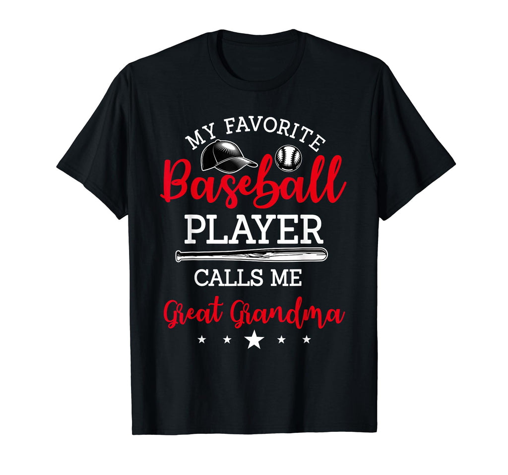 My Favorite Baseball Player Calls T-Shirt - Fun Novelty Design for Adults - T-Shirt, Sweatshirt, Hoodie