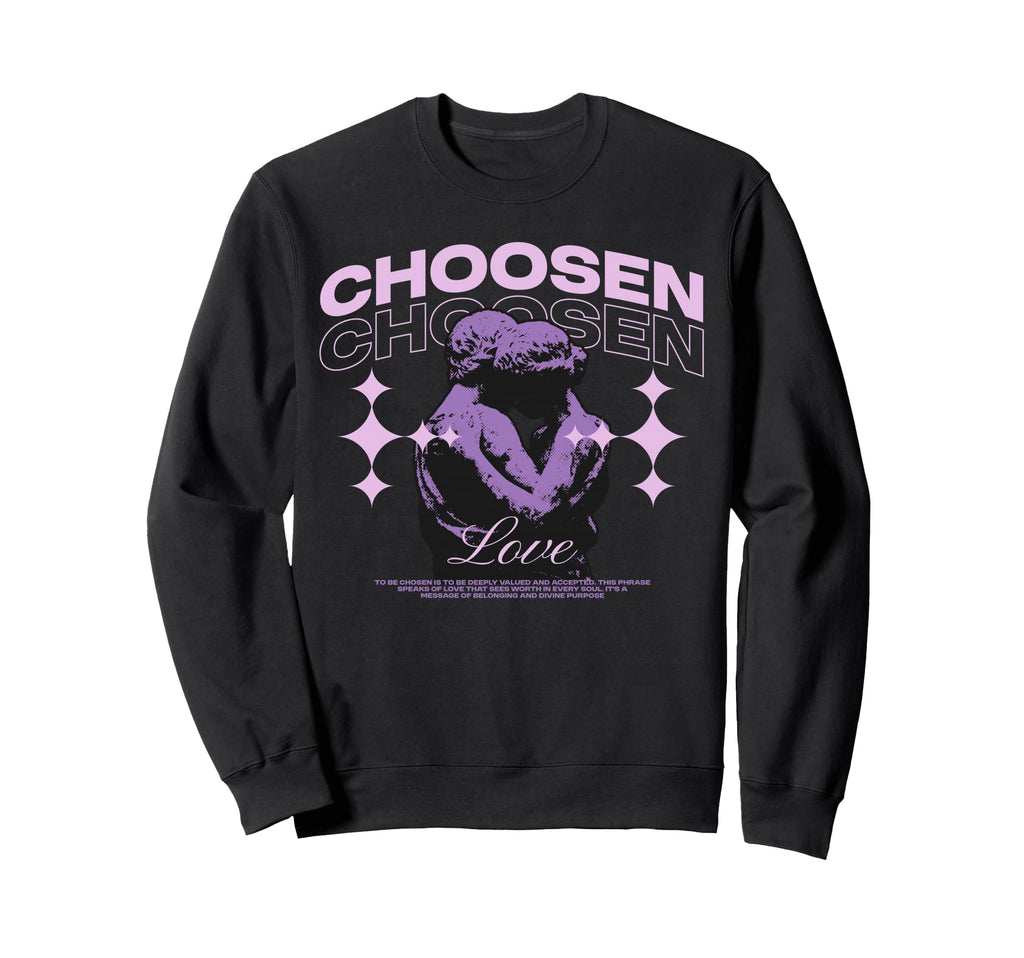 Choosen Y2K Streetwear Sweatshirt - Casual Everyday Wear Unisex - T-Shirt, Sweatshirt, Hoodie