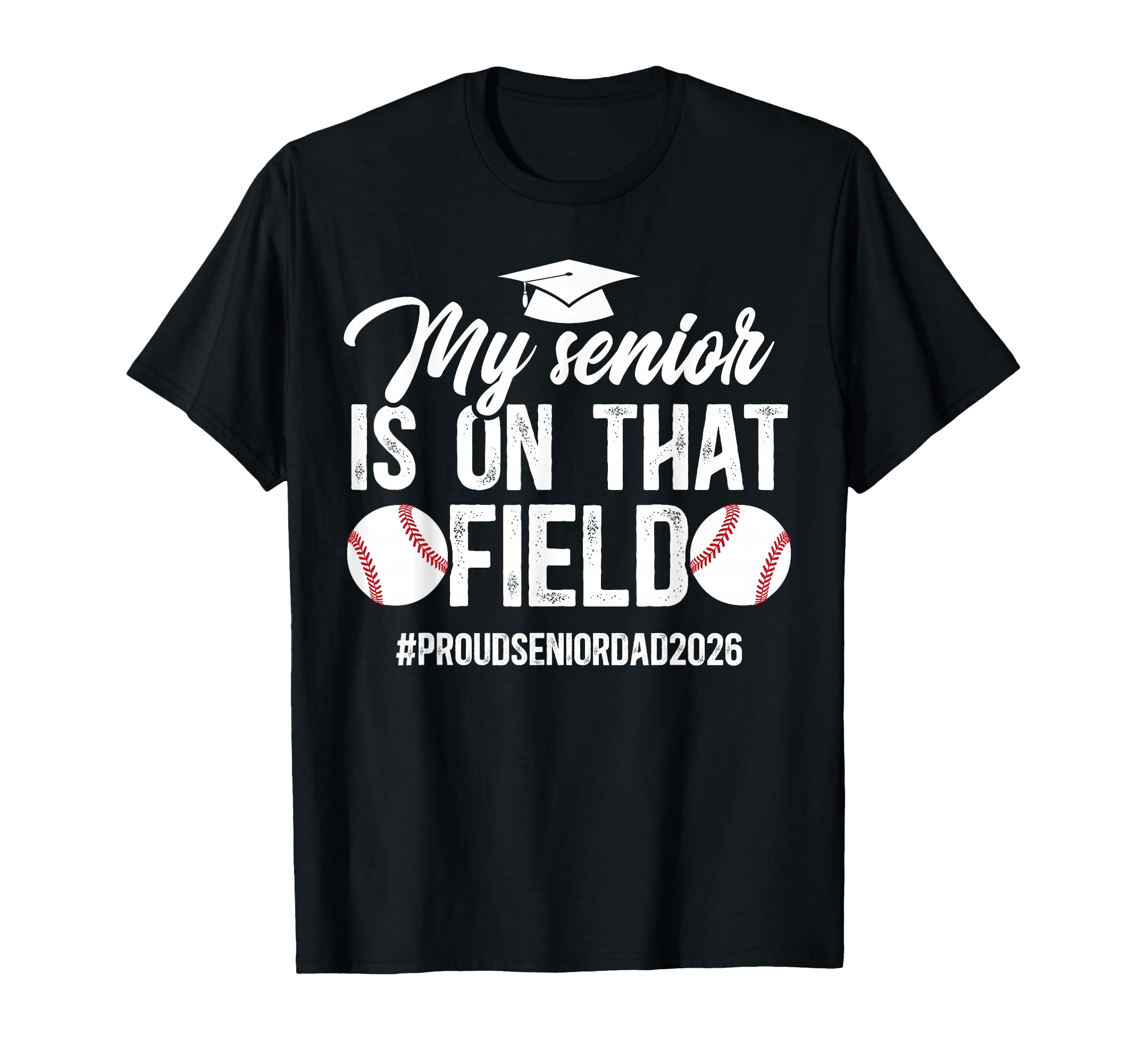Proud Baseball Senior Dad 2026 Baseball T-Shirt - Trendy Graphic Unisex - T-Shirt, Sweatshirt, Hoodie