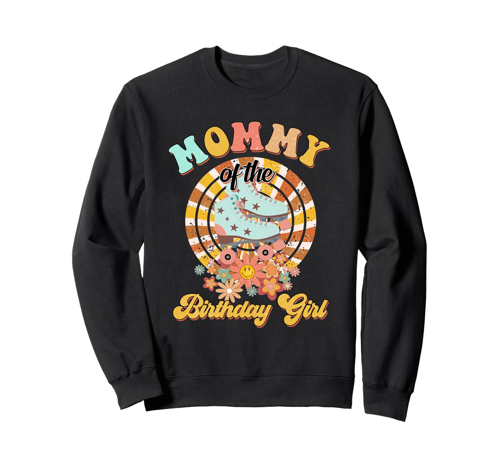 Mommy Birthday Rolling Skate Sweatshirt - Casual Everyday Wear for Adults - T-Shirt, Sweatshirt, Hoodie