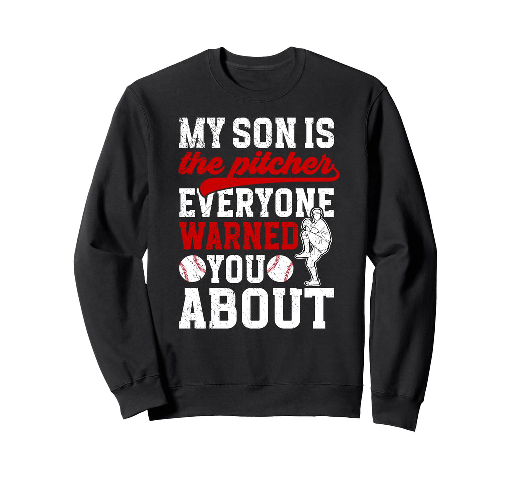 My Son Is Baseball Pitcher Mom Sweatshirt - Graphic Print for Adults - T-Shirt, Sweatshirt, Hoodie