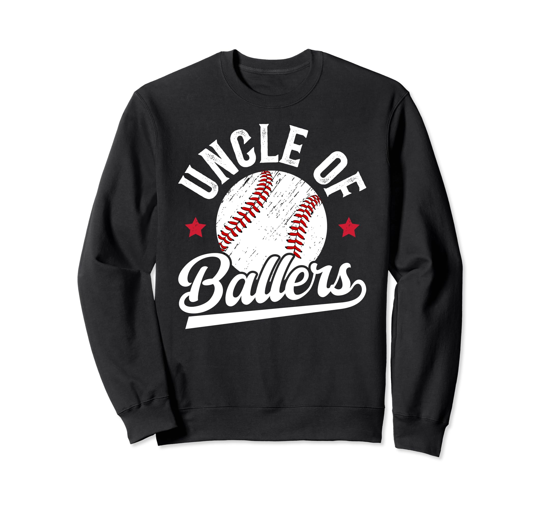 Uncle Ballers Baseball Uncle Baseball Sweatshirt - Graphic Print Unisex - T-Shirt, Sweatshirt, Hoodie