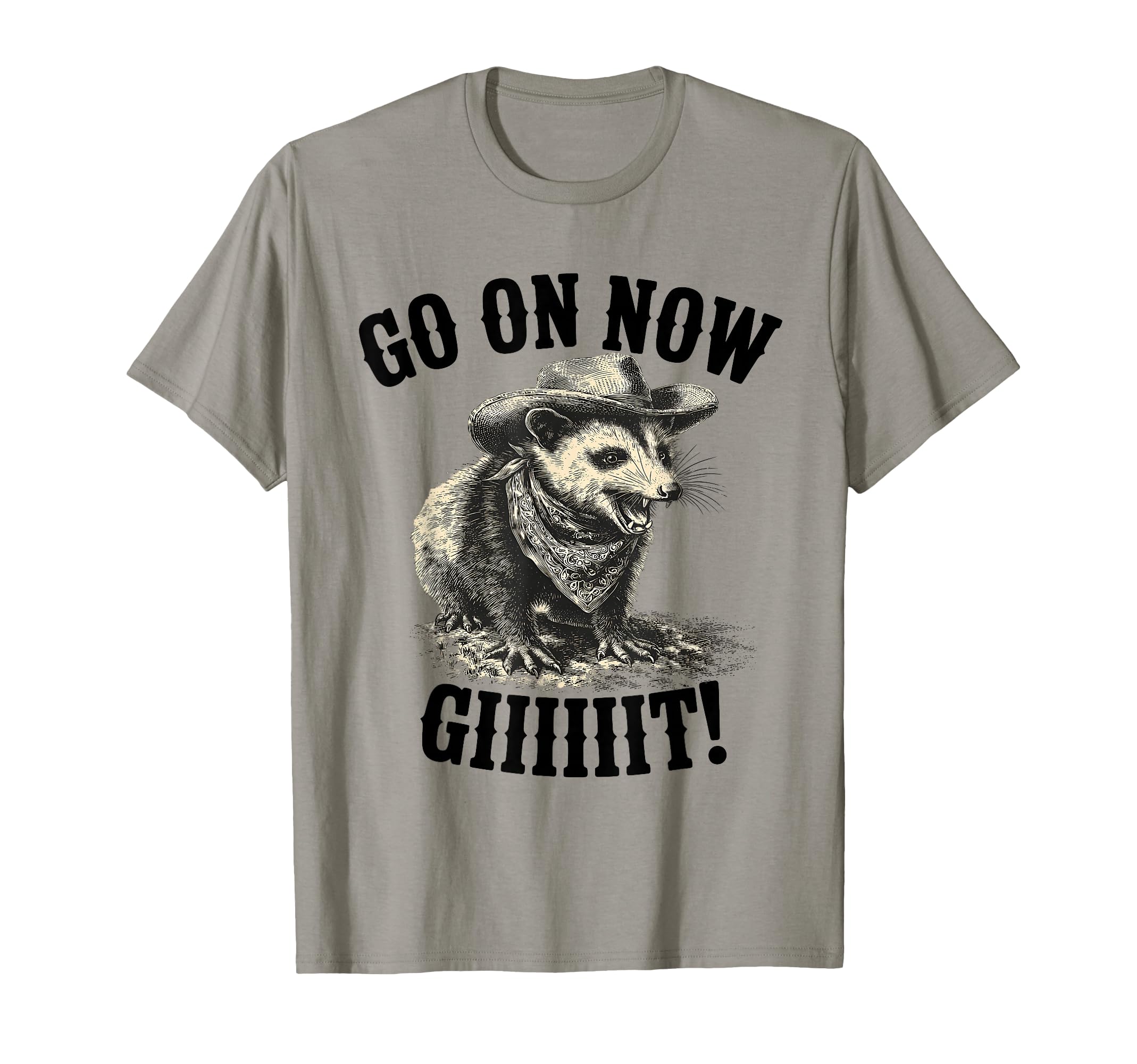 Go Now Git Western Country Possum T-Shirt - Unique Graphic Men Women - T-Shirt, Sweatshirt, Hoodie